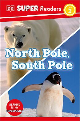 eBook (epub) DK Super Readers Level 2 North Pole, South Pole de Dk