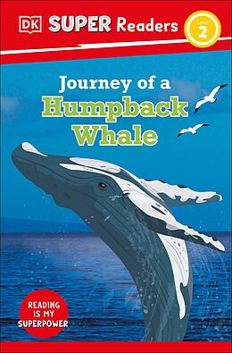 eBook (epub) DK Super Readers Level 2 Journey of a Humpback Whale de DK