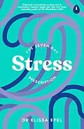 E-Book (epub) The Seven-Day Stress Prescription von Elissa Epel
