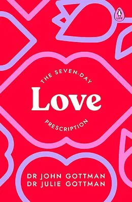 E-Book (epub) The Seven-Day Love Prescription von John Schwartz Gottman, Julie Schwartz Gottman