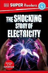 eBook (epub) DK Super Readers Level 4 The Shocking Story of Electricity de Dk