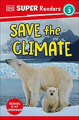 eBook (epub) DK Super Readers Level 3 Save the Climate de DK