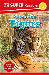 E-Book (epub) DK Super Readers Level 2 Save the Tigers von Dk