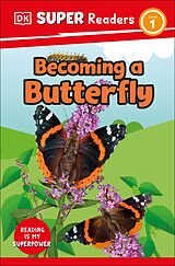 eBook (epub) DK Super Readers Level 1 Becoming a Butterfly de Dk