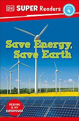 eBook (epub) DK Super Readers Level 4 Save Energy, Save Earth de DK