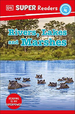 E-Book (epub) DK Super Readers Level 4 Rivers, Lakes and Marshes von Dk