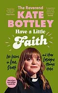 E-Book (epub) Have A Little Faith von Kate Bottley