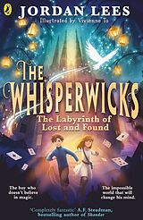 Couverture cartonnée The Whisperwicks: The Labyrinth of Lost and Found de Jordan Lees