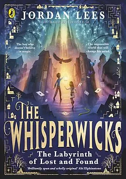 E-Book (epub) Whisperwicks: The Labyrinth of Lost and Found von Jordan Lees