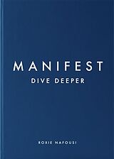 Livre Relié Manifest: Dive Deeper de Roxie Nafousi