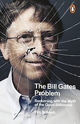 Couverture cartonnée The Bill Gates Problem de Tim Schwab