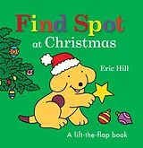Cartonné Find Spot at Christmas von Eric Hill