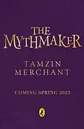 E-Book (epub) The Mythmakers von Tamzin Merchant