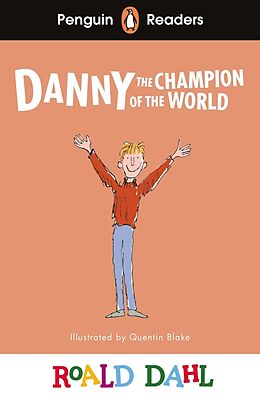 Couverture cartonnée Penguin Readers Level 4: Roald Dahl Danny the Champion of the World (ELT Graded Reader) de Roald Dahl