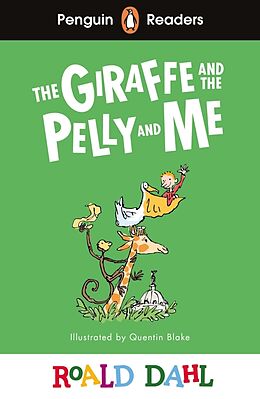 Couverture cartonnée Penguin Readers Level 1: Roald Dahl The Giraffe and the Pelly and Me (ELT Graded Reader) de Roald Dahl