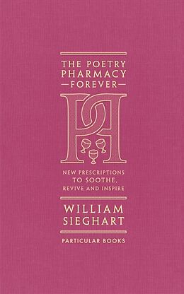 Livre Relié The Poetry Pharmacy Forever de Sieghart William