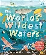 Livre Relié The World's Wildest Waters de Barr Catherine