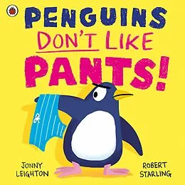 E-Book (epub) Penguins Don't Like Pants! von Jonny Leighton