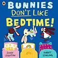 E-Book (epub) Bunnies Don t Like Bedtime! von Jonny Leighton