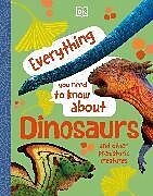 Livre Relié Everything You Need to Know About Dinosaurs de DK