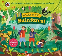 Reliure en carton indéchirable A Walk in the Rainforest de Ladybird, Nora Dare