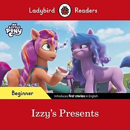 Couverture cartonnée Ladybird Readers Beginner Level  My Little Pony  Izzy's Presents (ELT Graded Reader) de Ladybird, Ladybird