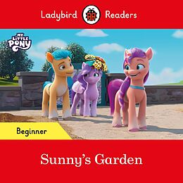 eBook (epub) Ladybird Readers Beginner Level - My Little Pony - Sunny's Garden (ELT Graded Reader) de Ladybird, Ladybird
