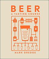 eBook (epub) Beer A Tasting Course de Mark Dredge