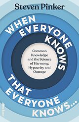 Kartonierter Einband When Everyone Knows That Everyone Knows... von Steven Pinker