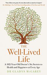 Kartonierter Einband The Well-Lived Life von Dr Gladys McGarey