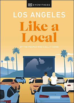 eBook (epub) Los Angeles Like a Local de Sarah Bennett, Ryan Gajewski, Anita Little