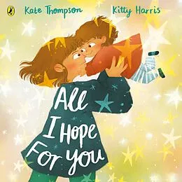 E-Book (epub) All I Hope For You von Kate Thompson