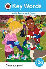 eBook (epub) Key Words with Peter and Jane Level 12a - Clean Our Park! de 