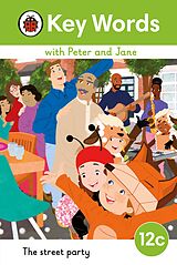 eBook (epub) Key Words with Peter and Jane Level 12c - The Street Party de 