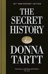 Fester Einband The Secret History. 30th Anniversary Edition von Donna Tartt