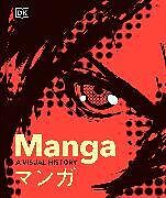 Livre Relié Manga A Visual History de Frederik L. Schodt, Rachel Thorn, Davisson Zack