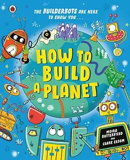 E-Book (epub) How to Build a Planet von Moira Butterfield