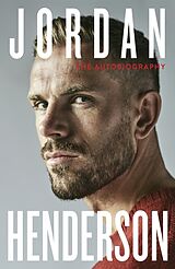 Couverture cartonnée Jordan Henderson: The Autobiography de Jordan Henderson