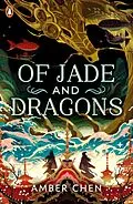 E-Book (epub) Of Jade and Dragons von Amber Chen