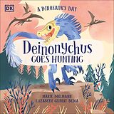 eBook (epub) Dinosaur's Day: Deinonychus Goes Hunting de Elizabeth Gilbert Bedia