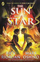 Kartonierter Einband From the World of Percy Jackson: The Sun and the Star (The Nico Di Angelo Adventures) von Riordan Rick, Mark Oshiro