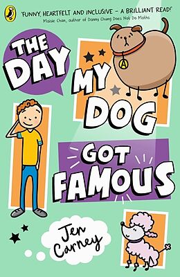 Couverture cartonnée The Day My Dog Got Famous de Jen Carney