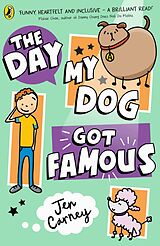 eBook (epub) Day My Dog Got Famous de Jen Carney