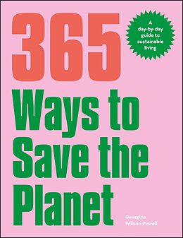 eBook (epub) 365 Ways to Save the Planet de Georgina Wilson-Powell