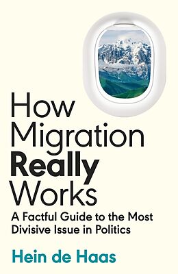 Couverture cartonnée How Migration Really Works de Hein de Haas