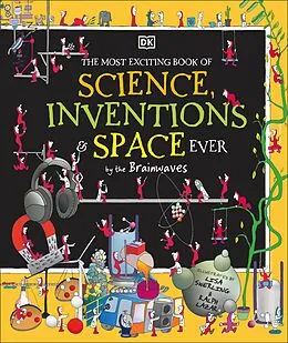 E-Book (epub) Most Exciting Book of Science, Inventions, and Space Ever by the Brainwaves von Lisa Swerling