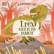 Couverture cartonnée A Dinosaurs Day: T. rex Meets His Match de Elizabeth Gilbert Bedia