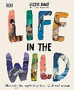 Livre Relié Life in the Wild de Lizzie Daly