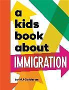 Livre Relié A Kids Book About Immigration de MJ Calderon