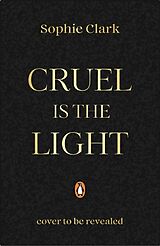 Livre Relié Cruel is the Light de Sophie Clark